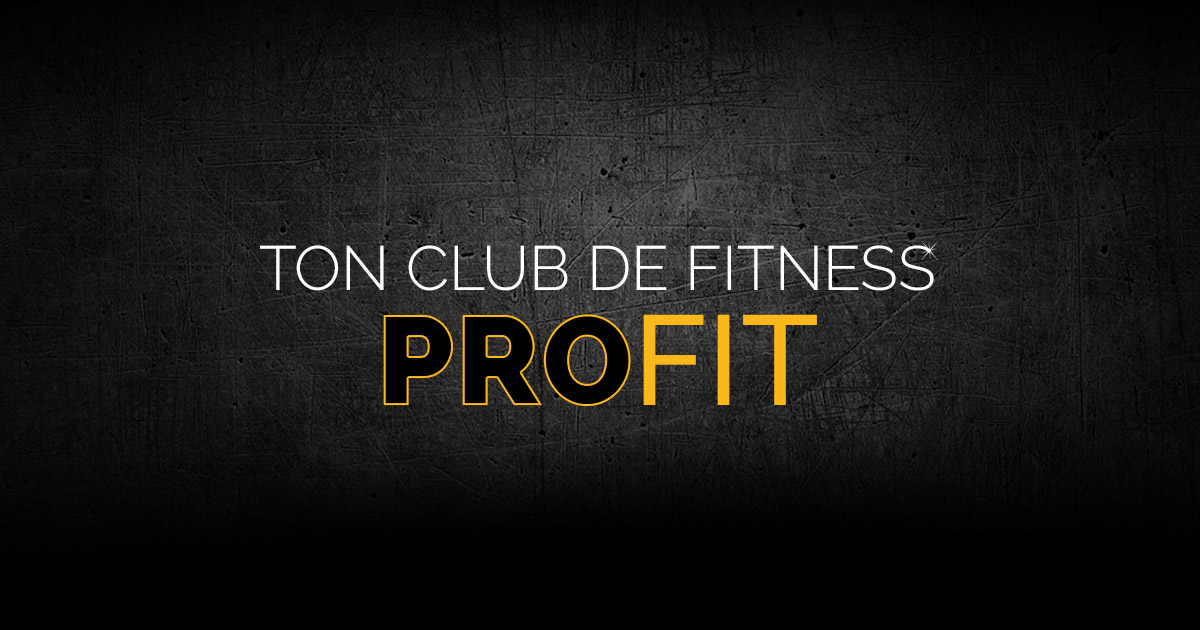 ProFit ton club de fitness ProFit ton club de fitness